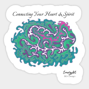 Connecting Your Heart and Spirit Sticker